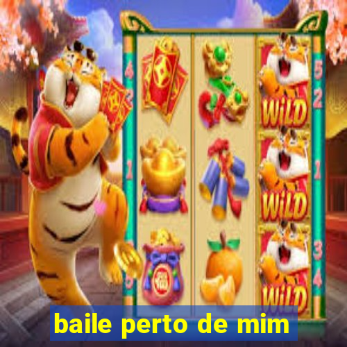 baile perto de mim